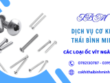 CÁC LOẠI ỐC VÍT SỬ DỤNG TRONG NGÀNH GỖ BẠN NÊN BIẾT