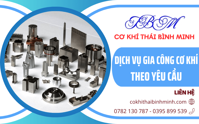 gia công cơ khí theo yêu cầu