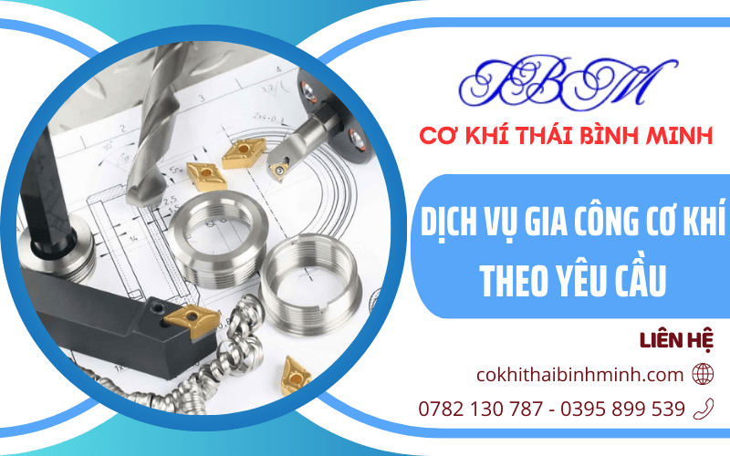 gia công cơ khí theo yêu cầu