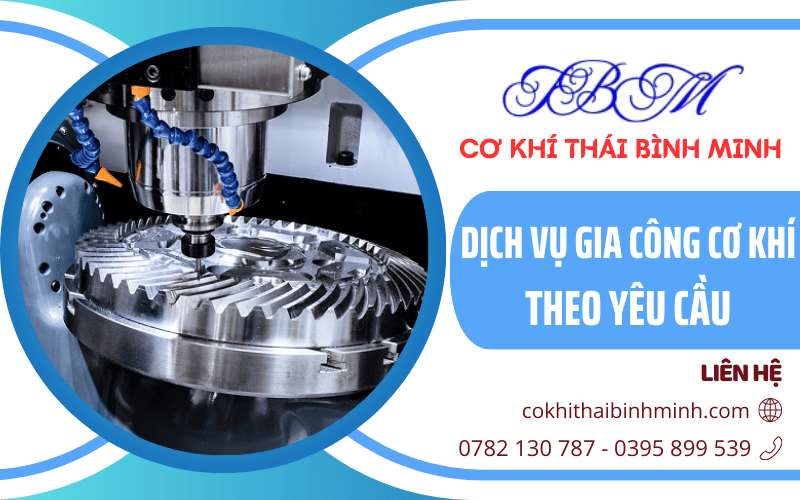 gia công cơ khí theo yêu cầu