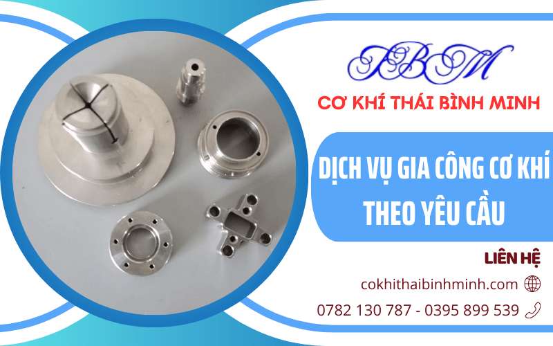 gia công cơ khí theo yêu cầu